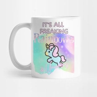 Freaking Rainbows and Unicorns Mug